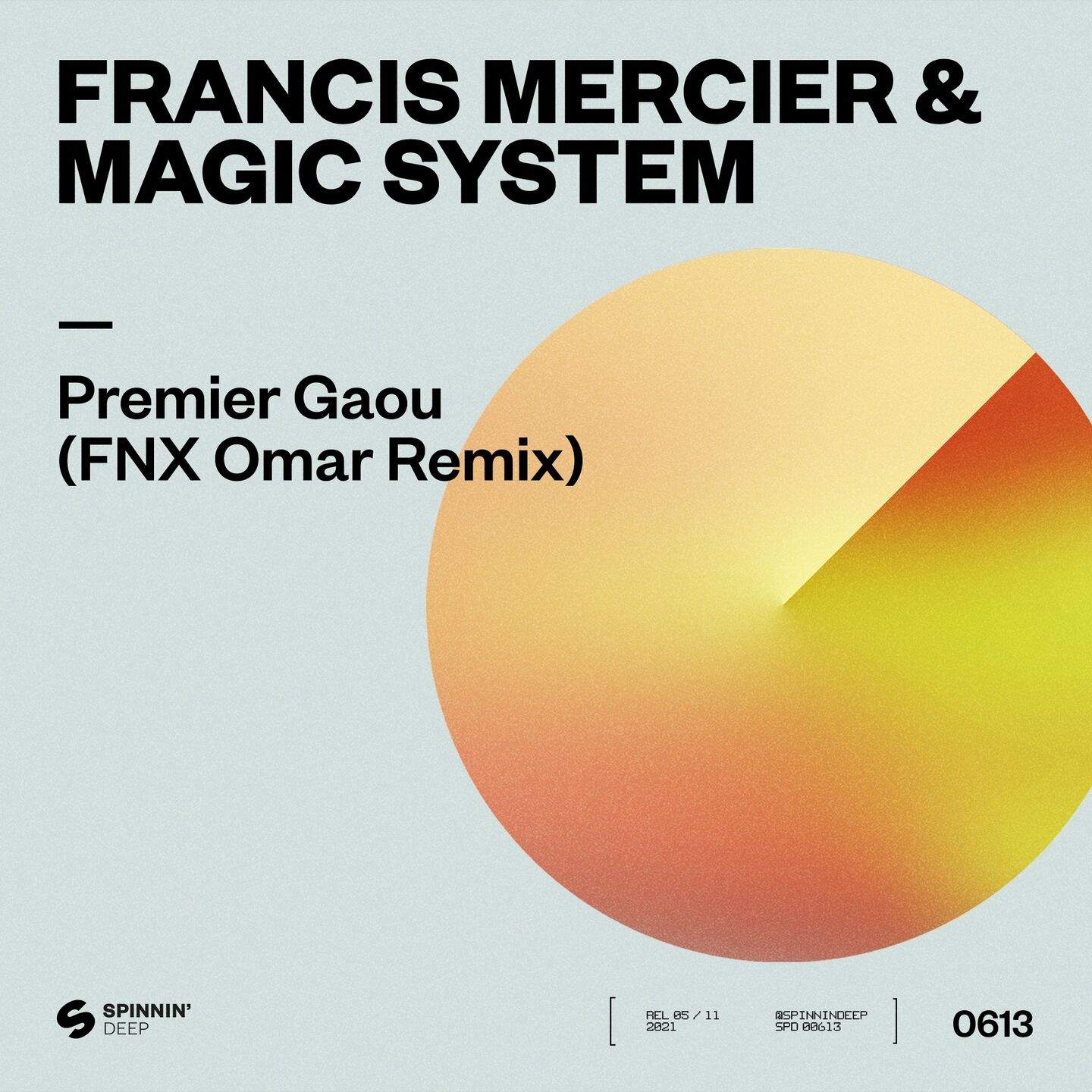 Premier Gaou feat. Francis Mercier & Magic System (FNX Omar Remix) -
                    Luxe radio