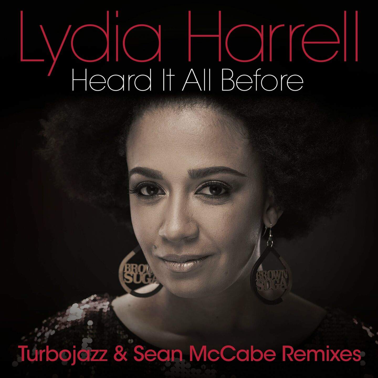 Heard It All Before (Turbojazz & Sean McCabe Remix Edit) -
                    Luxe radio