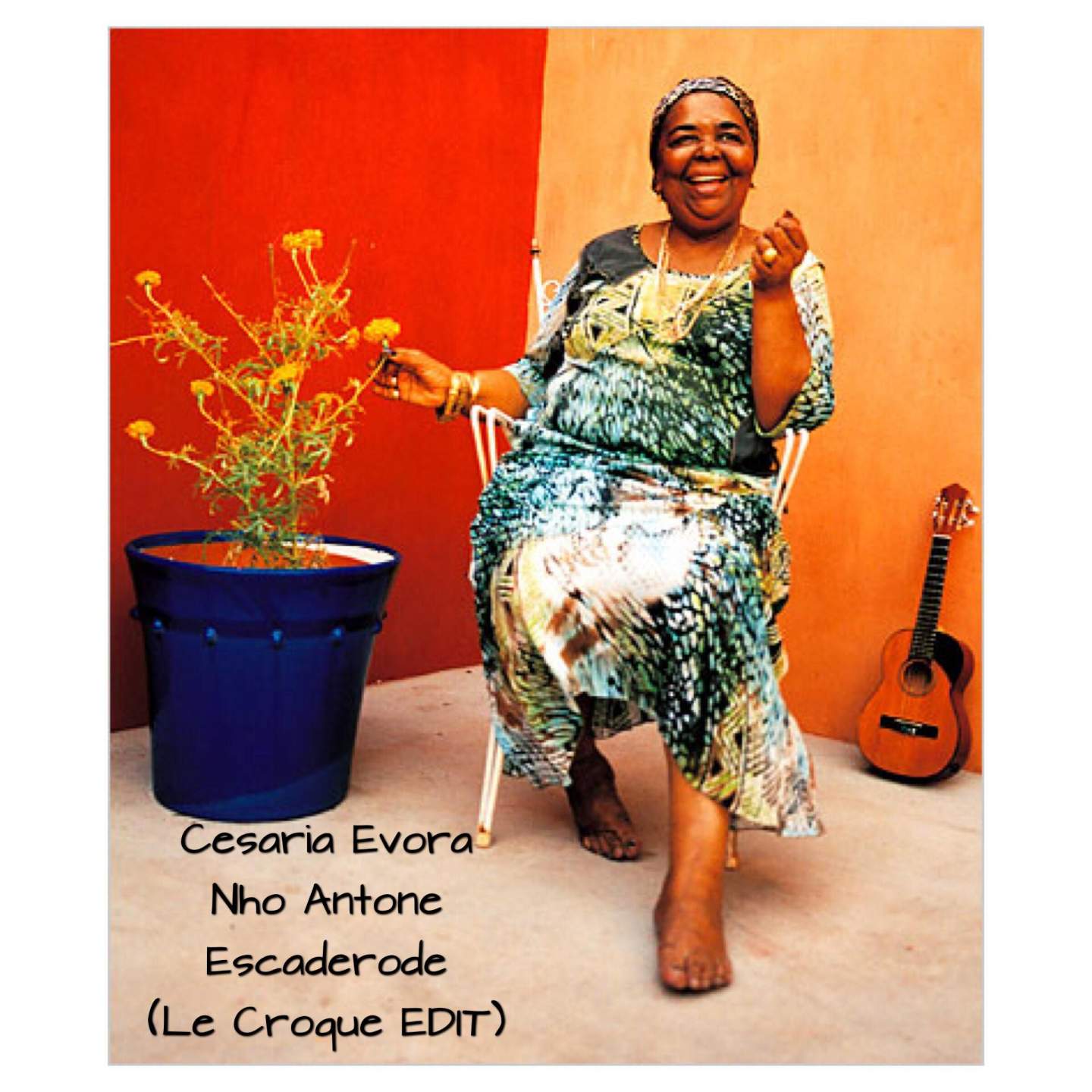 Nho Antone Escaderode feat. Cesaria Evora (Le Croque edit) -
                    Luxe radio