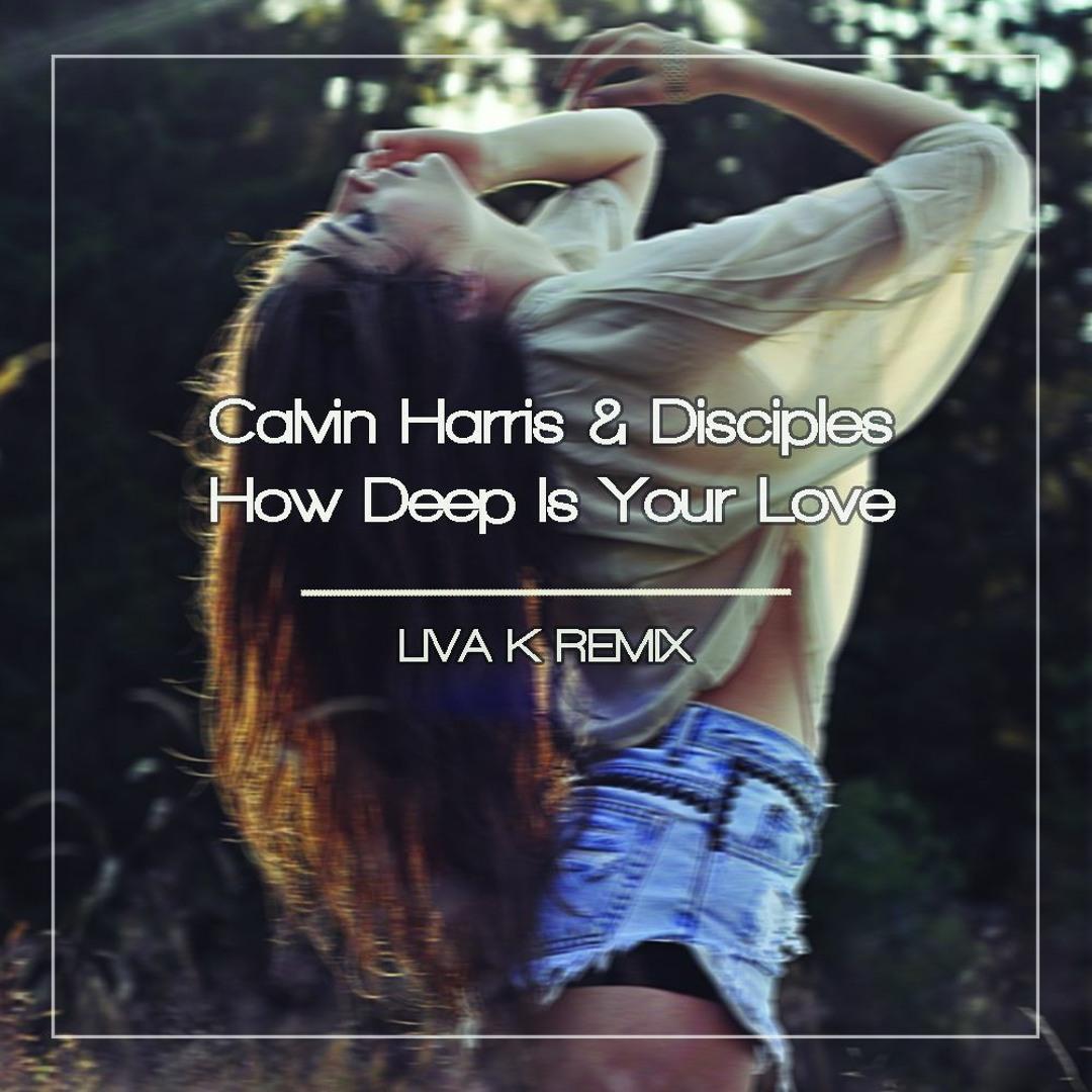 How Deep Is Your Love feat. Calvin Harris & Disciples (Liva K Extended Remix) -
                    Luxe radio