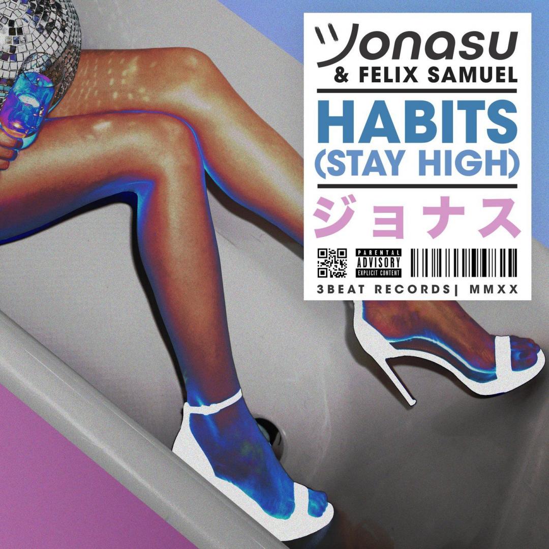 Habits (Stay High) feat. Felix Samuel -
                    Luxe radio