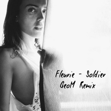 Soldier feat. Fleurie (GeoM Remix) -
                    Luxe radio