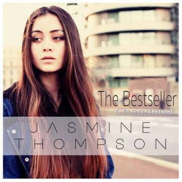 Chandelier feat. Jasmine Thompson (The Bestseller Remix) -
                    Luxe radio