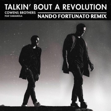 Talkin Bout A Revolution feat. Cowens Brothers (Nando Fortunato Remix) -
                    Luxe radio