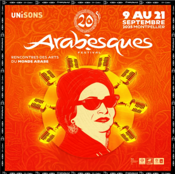 Le Maroc à l'honneur au festival Arabesques de Montpellier - Résonances Culturelles -
                    Luxe radio