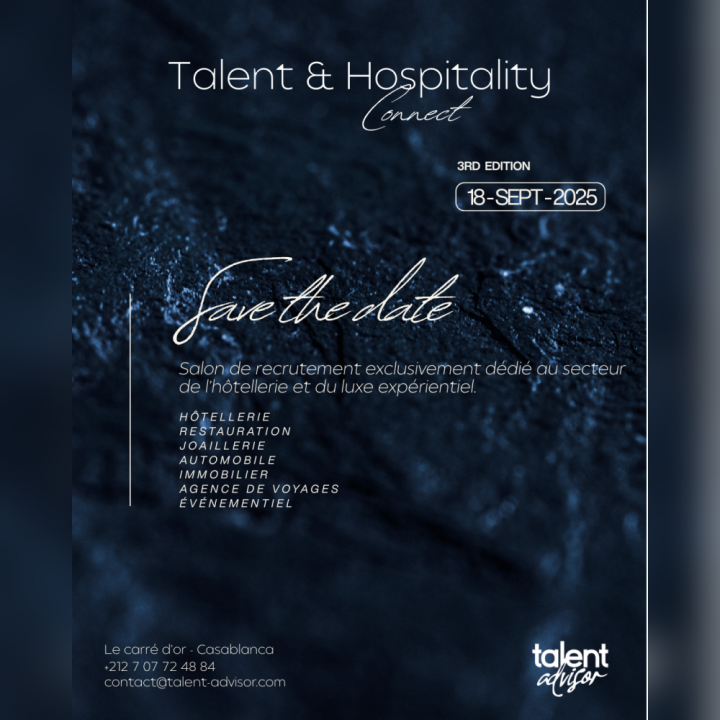 Talent & Hospitality Connect, le luxe marocain mise sur ses talents - Reportages -
                    Luxe radio