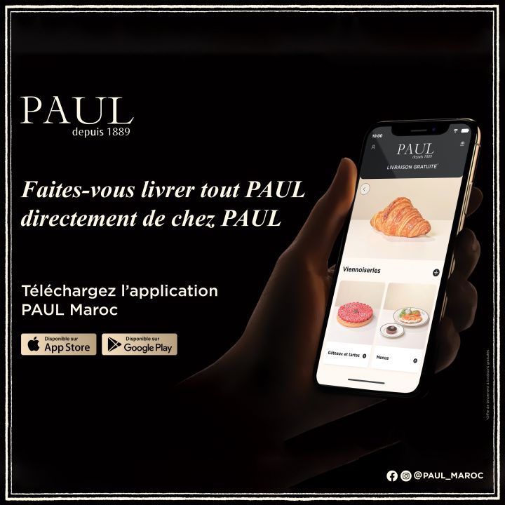 PAUL Maroc lance son application mobile - Le Journal du Luxe -
                    Luxe radio