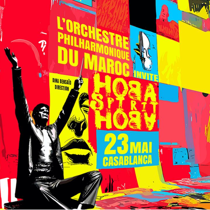 L’Orchestre Philharmonique du Maroc s’associe au groupe Hoba Hoba Spirit pour deux concerts les 23 et 24 mai - Résonances Culturelles -
                    Luxe radio