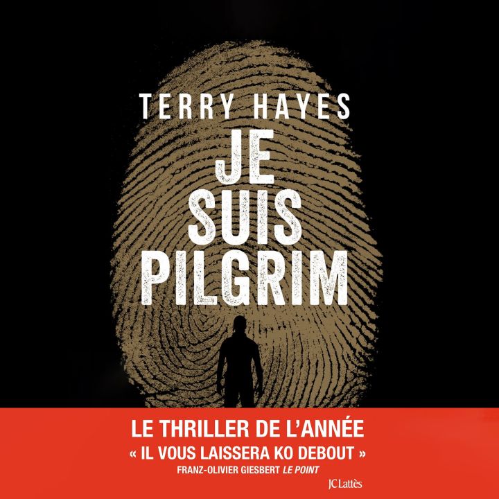 Je suis Pilgrim de Terry Hayes (J.C Lattès) - Entre Les Lignes -
                    Luxe radio