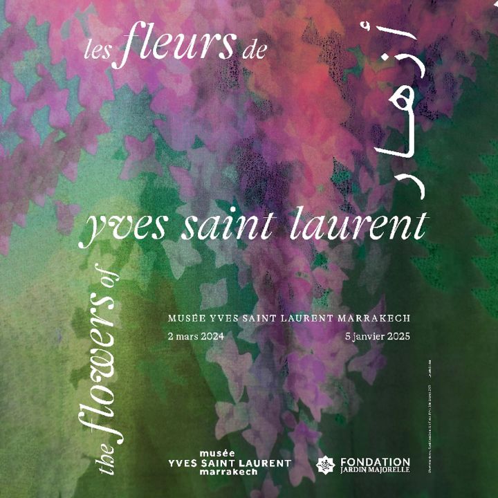 Les Fleurs d’Yves Saint Laurent au Musée Yves Saint Laurent Marrakech - Reportages -
                    Luxe radio